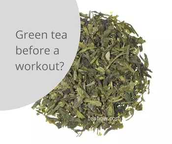 green tea before a workout
